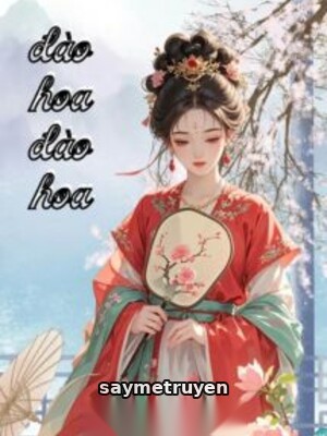 Đào Hoa Đào Hoa - Cô Đông Quái