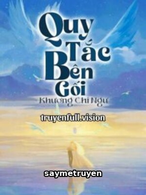 Quy Tắc Bên Gối - Khương Chi Ngư
