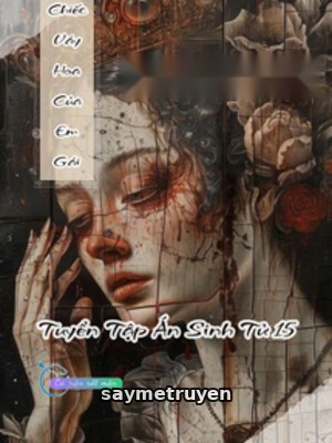 Chiếc Váy Hoa Của Em Gái - Tuyển Tập Án Sinh Tử 15