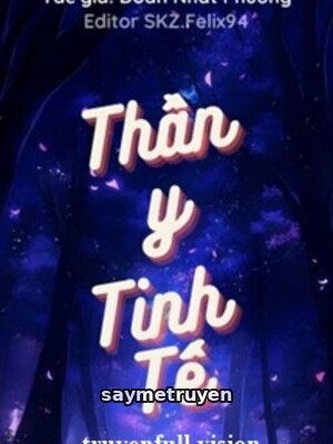 Thần Y Tinh Tế - Doãn Nhất Phương