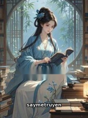Quận Chúa Trọng Sinh: Hầu Phủ Máu Nhuộm Kinh Thành