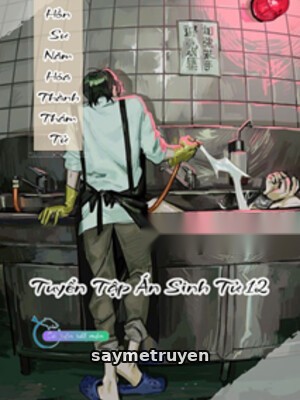 Chiêu Hồn Hoá Thám Tử - Tuyển Tập Án Sinh Tử 12
