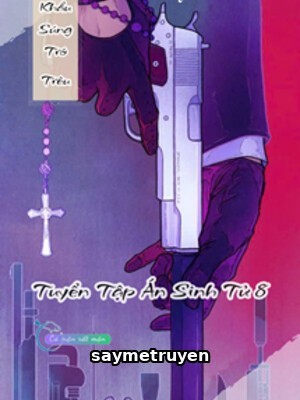 Khẩu Súng Trớ Trêu - Tuyển Tập Án Sinh Tử 8