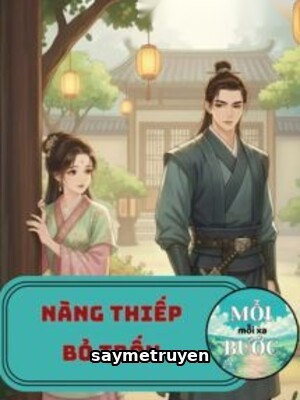 Nàng Thiếp Bỏ Trốn - Lục Đậu Hồng Thang