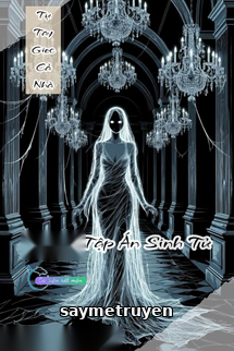 Tự Tay Giec Cả Nhà - Tuyển Tập Án Sinh Tử