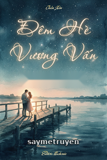 Đêm Hè Vương Vấn - Tuần Xán