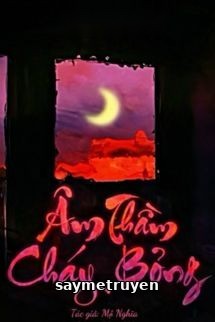 Âm Thầm Cháy Bỏng - Mộ Nghĩa