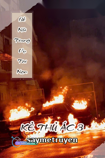 Bề Nổi Trong Vụ Tai Nạn - Kẻ Thủ Ác 3