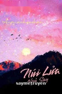 Núi Lửa Ngủ Say - Yêu Xuyên