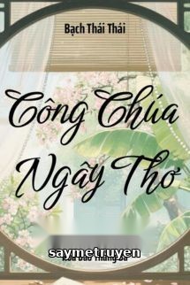Công Chúa Ngây Thơ - Bạch Thái Thái