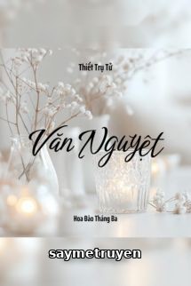 Vãn Nguyệt - Thiết Trụ Tử