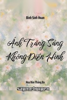 Ánh Trăng Sáng Không Điển Hình
