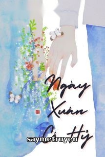 Ngày Xuân Có Hỷ - Quy Tuyết Tiên