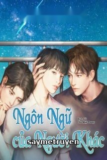 Ngôn Ngữ Của Người Khác - Âm Thanh Thuần