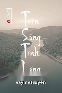 Trên Sông Tĩnh Lặng - Đinh Mặc