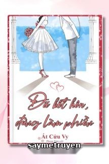 Đã Kết Hôn, Đừng Làm Phiền