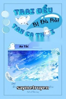 Trai Đểu Bị Đá Rồi, Tan Ca Thôi