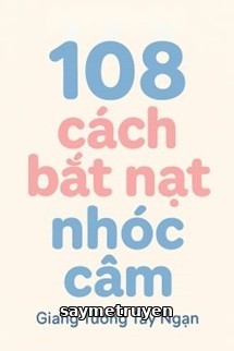 108 Cách Bắt Nạt Nhóc Câm