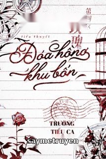 Đóa Hồng Khu Bốn - Trường Tiếu Ca