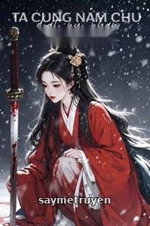 Ta Cùng Nam Chủ Đoạt Nữ Nhân