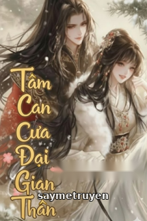 Tâm Can Của Đại Gian Thần