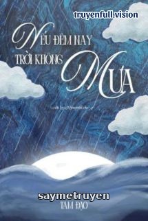 Nếu Đêm Nay Trời Không Mưa