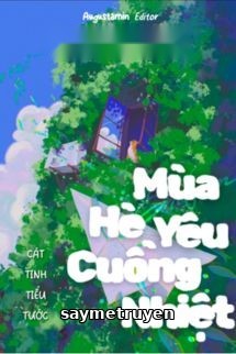 Mùa Hè Yêu Cuồng Nhiệt – Cát Tinh Tiểu Tước
