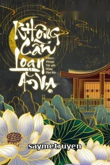 Không Cần Loạn Ăn Vạ