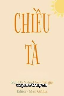 Chiều Tà - Sơn Dã Niêm Hoa