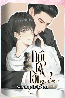 Nói Ra Lời Yêu - Yểu Yểu Nhất Ngôn