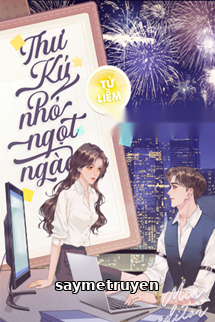 Thư Ký Nhỏ Ngọt Ngào - Tử Liễm