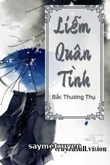 Liễm Quân Tình - Bắc Thương Thụ