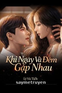 Khi Ngày Và Đêm Gặp Nhau