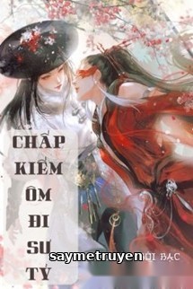Chấp Kiếm Ôm Đi Sư Tỷ
