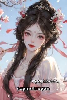 Xuyên Thành Nữ Phụ Ác Độc Ý Định Quyến Rũ Nam Chính Trong Truyện Tu Tiên