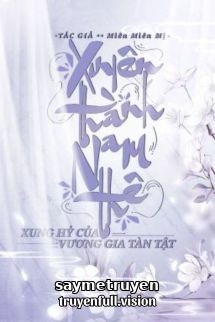 Xuyên Thành Nam Thê Xung Hỉ Của Vương Gia Tàn Tật