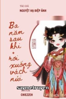 Ba Năm Sau Khi Rơi Xuống Vách Núi