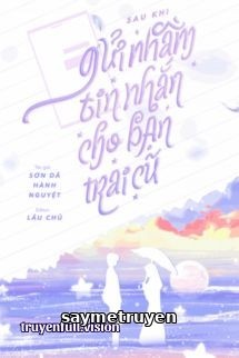 Sau Khi Gửi Nhầm Tin Nhầm Tin Nhắn Cho Người Yêu Cũ