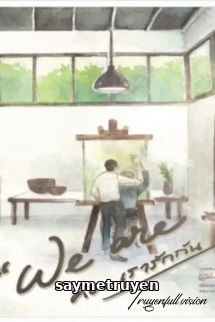 We Are - Câu Chuyện Tình Yêu Của Chúng Ta
