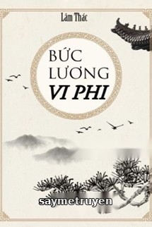 Bức Lương Vi Phi - Lâm Thác