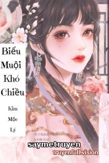 Biểu Muội Khó Chiều - Kim Mộc Lý