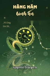 Hàng Năm Bình An - Vô Cùng Sơn Sắc