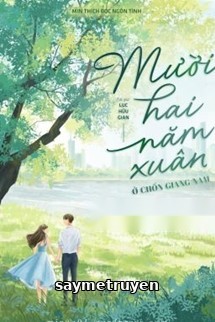Mười Hai Năm Xuân Ở Chốn Giang Nam