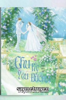Chu Kỳ Yêu Đương – Thập Bất Dữ