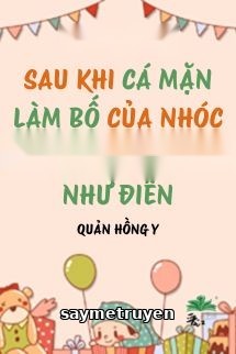 Sau Khi Cá Mặn Làm Bố Của Nhóc Gà Con Học Hành Như Điên