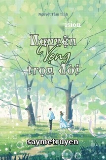 Nguyện Vọng Trọn Đời - Nguyệt Tầm Tinh