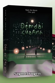 Đêm Dài Của Anh - Ngân Hà Khách