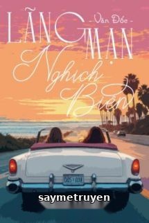 Lãng Mạn Nghịch Biện - Văn Đốc