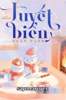 Tuyết Biển Ngập Ngàn – Nghiêm Tuyết Giới