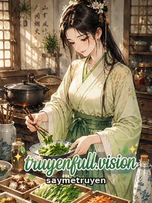 Xuyên Về Sinh Tồn Giữa Loạn Thế Ta Làm Phúc Thê Nhà Nông